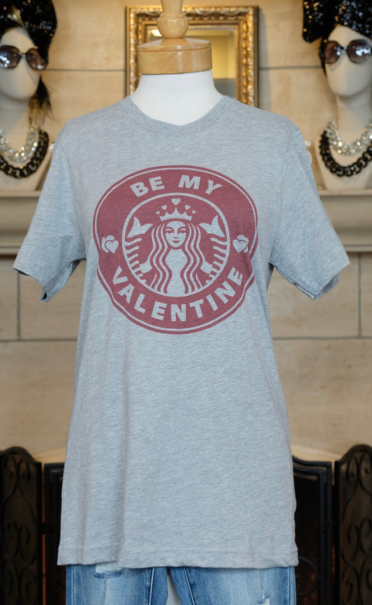 Be My Valentine Coffee T-Shirt